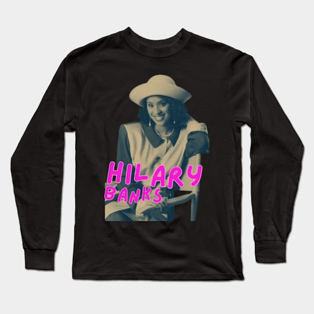 hilary banks Long Sleeve T-Shirt by graphicaesthetic ✅